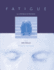 Fatigue as a Window to the Brain (Issues in Clinical and Cognitive Neuropsychology)