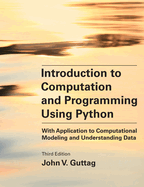 Introduction to Computation and Programming Using Python (Revised and Expanded Edition)