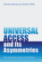 Universal Access and Its Asymmetries: the Untold Story of the Last 200 Years (Information Policy)