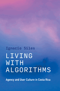 Living With Algorithms