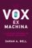 Vox Ex Machina: a Cultural History of Talking Machines