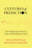Cultures of Prediction: How Engineering and Science Evolve With Mathematical Tools (Engineering Studies)