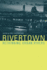 Rivertown: Rethinking Urban Rivers (Urban and Industrial Environments)