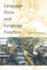Language Form and Language Function (Language, Speech, and Communication)