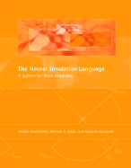 The Neural Simulation Language: a System for Brain Modeling