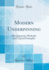 Modern Underpinning: Development, Methods and Typical Examples (Classic Reprint)