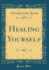 Healing Yourself (Classic Reprint)