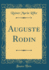 Auguste Rodin (Classic Reprint)