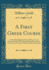 A First Greek Course: Comprehending Grammar, Delectus, and Exercise-Book, With Vocabularies; for the Use of the Lower Forms in Public and Private Schools (Classic Reprint)
