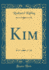 Kim (Classic Reprint)