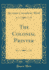 The Colonial Printer (Classic Reprint)