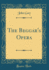 The Beggar''S Opera (Classic Reprint)