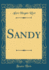 Sandy (Classic Reprint)
