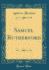 Samuel Rutherford (Classic Reprint)