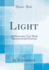 Light: an Elementary Text-Book Theoretical and Practical (Classic Reprint)