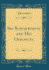 Sri Ramakrishna and His Disciples (Classic Reprint)