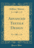 Advanced Textile Design (Classic Reprint)