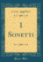 I Sonetti (Classic Reprint)