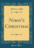 Nibsy''S Christmas (Classic Reprint)