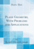 Plane Geometry, With Problems and Applications (Classic Reprint)