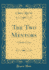 The Two Mentors: a Modern Story (Classic Reprint)