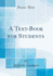 A Text-Book for Students (Classic Reprint)