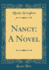 Nancy: a Novel (Classic Reprint)