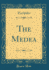 The Medea (Classic Reprint)