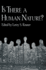 Boston University Studies in Philosophy and Religion: is There a Human Nature? (Volume 18)