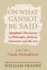 On What Cannot Be Said: Apophatic Discourses in Philosophy, Religion, Literature, and the Arts: Volume 1: Classic Formulations