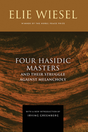 Four Hasidic Masters and Their Struggle Against Melancholy