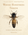 Where Honeybees Thrive: Stories From the Field (Animalibus: of Animals and Cultures)