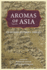 Aromas of Asia: Exchanges, Histories, Threats (Perspectives on Sensory History)