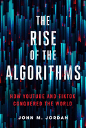The Rise of the Algorithms