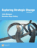 Exploring Strategic Change (3rd Edition) (Exploring Corporate Strategy)