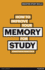 How to Improve Your Memory for Study