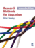 Research Methods for Education, Second Edition: Second Edition