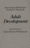 Adult Development: Second Edition