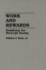 Work and Rewards: Redefining Our Work-Life Reality