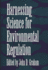 Harnessing Science for Environmental Regulation: