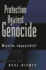 Protection Against Genocide: Mission Impossible?