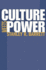 Culture Meets Power: