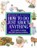How to Do Just About Anything (Readers Digest)