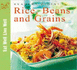 Rice Beans and Grains (Eat Well, Live Well)