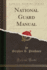 National Guard Manual (Classic Reprint)