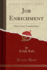 Job Enrichment: Some Career Considerations (Classic Reprint)