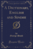 A Dictionary, English and Sindhi (Classic Reprint)