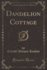 Dandelion Cottage (Classic Reprint)