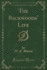 The Backwoods'' Life (Classic Reprint)
