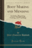 Boot Making and Mending: Including Repairing, Lasting, and Finishing (Classic Reprint)